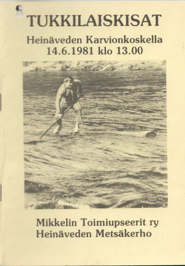 Tukkilaiskisat Heinäveden Karvionkoskella 14 6 1981 kansi